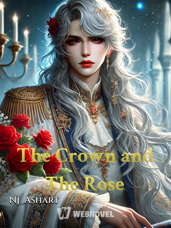 The Crown and The Rose