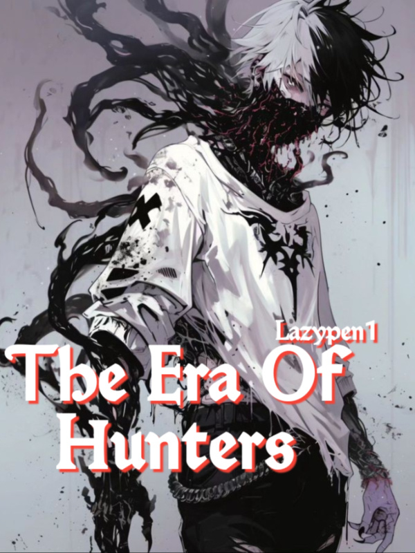 The Era Of Hunters