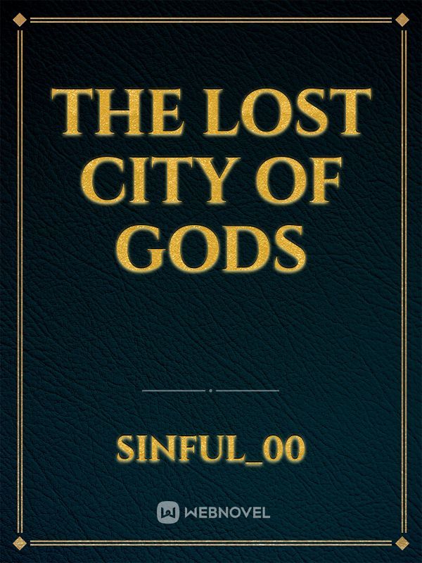 The Lost City Of Gods