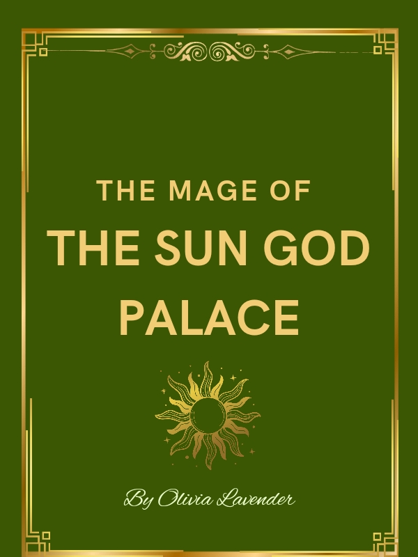 The Mage of The Sun God Palace