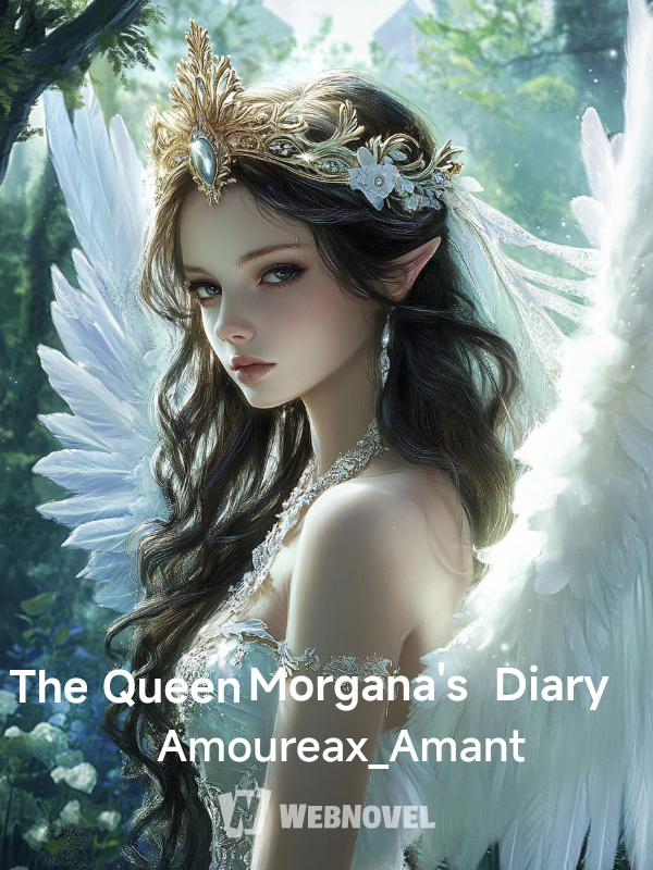 The Queen Morgana's Diary