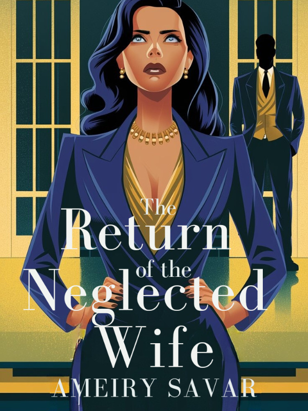 The Return of the Neglected Wife