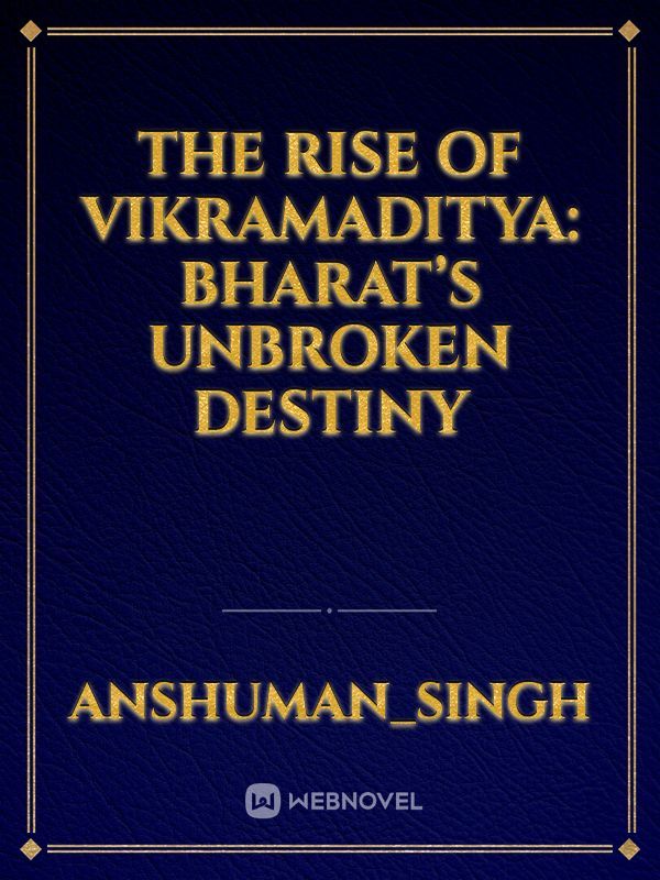 The Rise of Vikramaditya: Bharat’s Unbroken Destiny