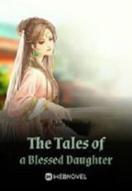 The Tales of a Blessed Daughter