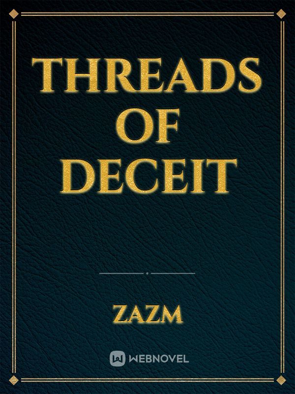 Threads of Deceit