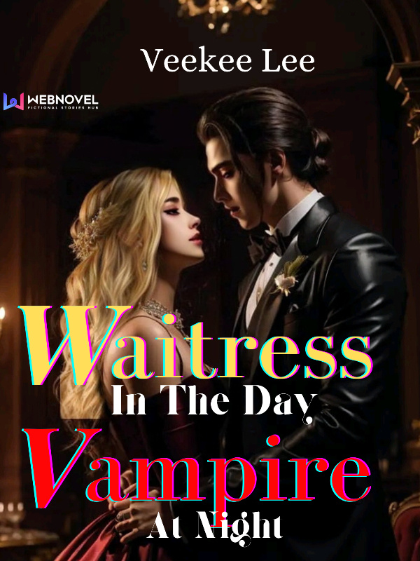 Waitress in the day, Vampire at night