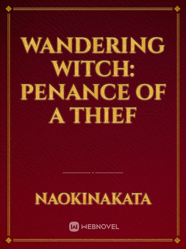 Wandering Witch: Penance of a thief