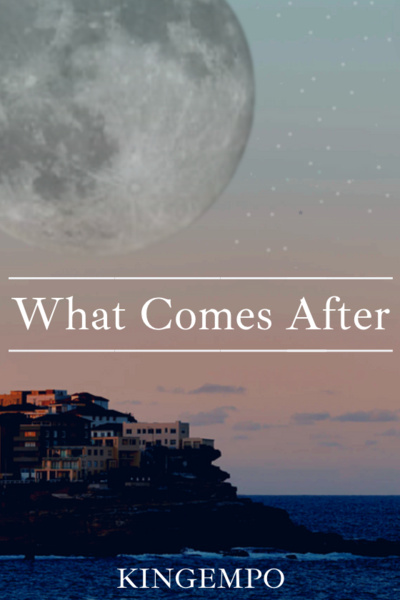 What Comes After