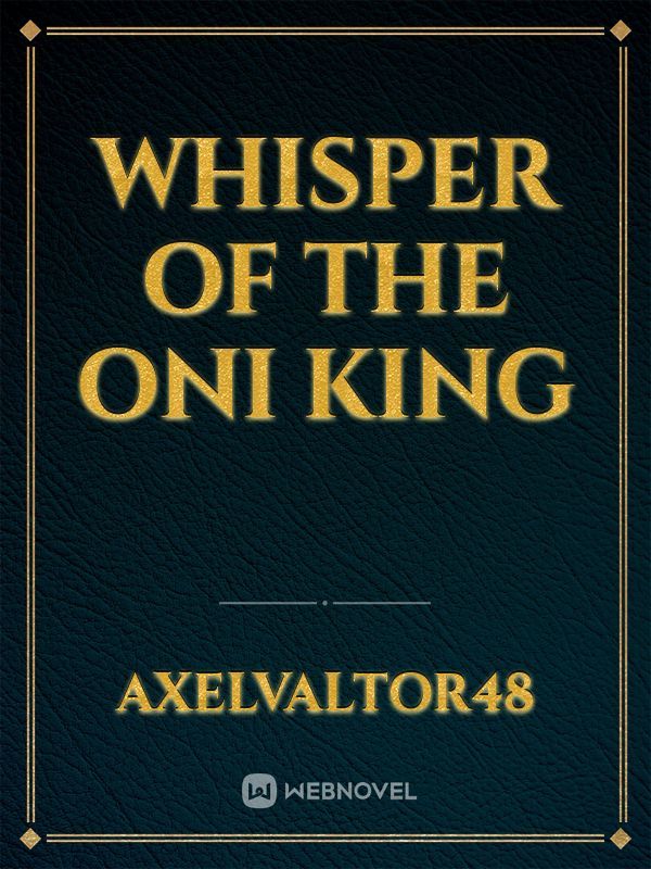 Whisper Of the Oni King