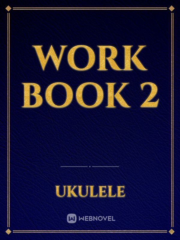 Work Book 2