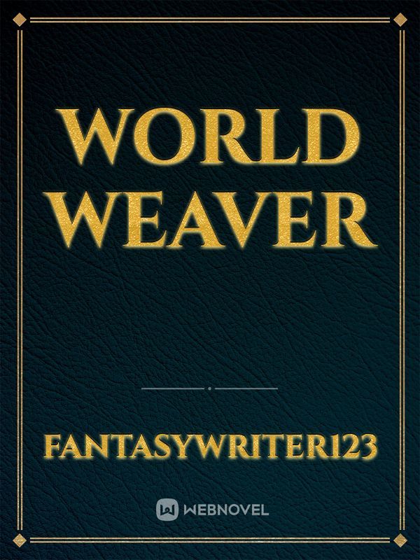 world weaver