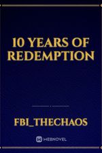 10 Years of Redemption