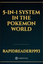 5-in-1 System in the Pokemon World