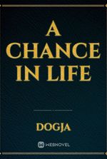 A Chance In Life