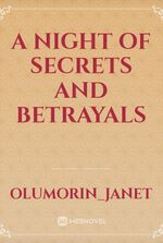 A Night of Secrets and Betrayals