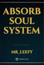 Absorb Soul System