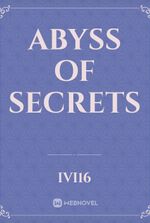 abyss of secrets