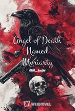 Angel of Death Named Moriarty