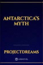 Antarctica’s Myth