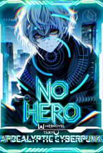 Apocalyptic Cyberpunk: No Hero