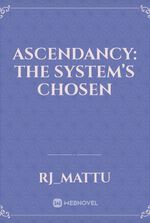 Ascendancy: The System’s Chosen