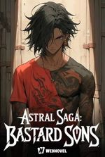 Astral Saga:Bastard sons