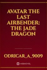 Avatar the Last Airbender: The Jade Dragon