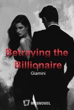 Betraying the Billionaire