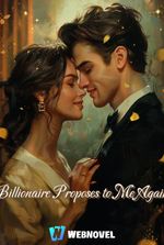 Billionaire Proposes to Me Again