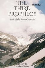 Book of the Seven Celestials: The Third Prophecy