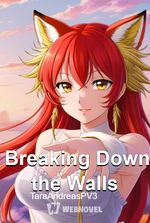 Breaking Down the Walls