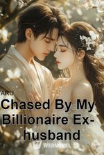 Chased By My Billionaire Ex-husband