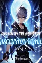 Chosen By The Almighty: Ascension Blade