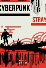 Cyberpunk: STRAY