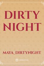 Dirty night