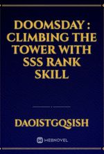 Doomsday : climbing the tower with SSS rank skill