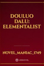 Douluo Dalu: Elementalist