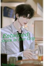 Entwined: Stuck in Her Grip