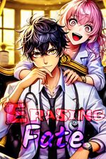 Erasing Fate