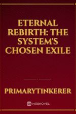 Eternal Rebirth: The System's Chosen Exile