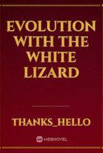 evolution with the white lizard