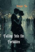 Falling Into the Forbidden