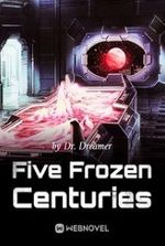 Five Frozen Centuries