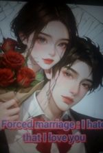 FORCED MARRIAGE: I HATE THAT I LOVE YOU