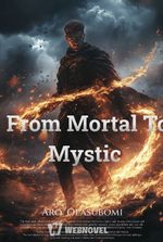 From Mortal To Mystic