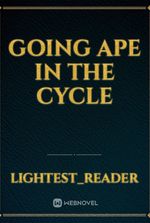 Going Ape In The Cycle