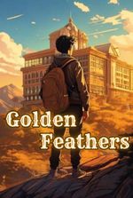 Golden Feathers: Search to find the Ancient City of Gold