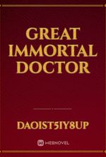 Great Immortal Doctor