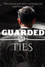 Guarded Ties