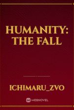 Humanity: The Fall